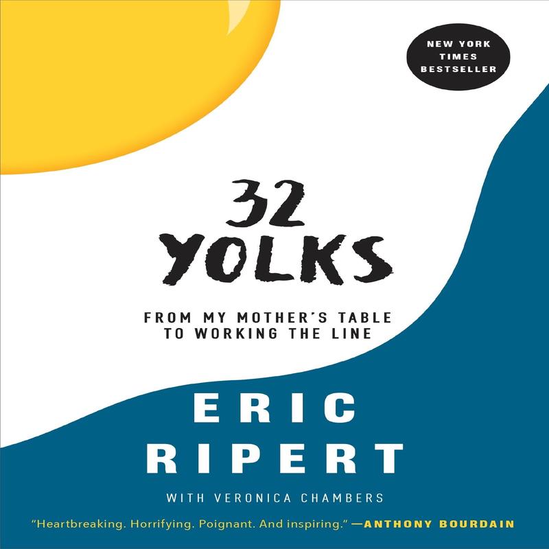 32 Yolks: From My Mother\'s Table to Working the Line (Eric Ripert)