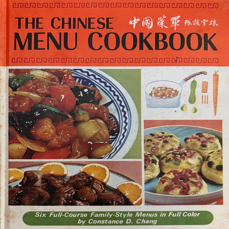(*NEW ARRIVAL*) (Chinese) Constance D. Chang. The Chinese Menu Cookbook