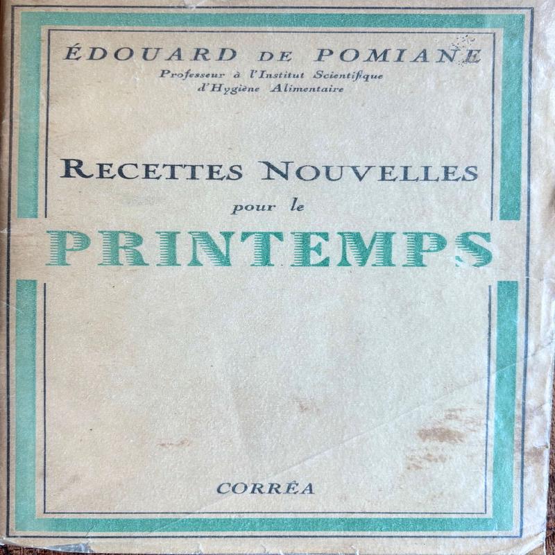 (*NEW ARRIVAL*) (French) douard de Pomiane. Recettes Nouvelles pour le Printemps