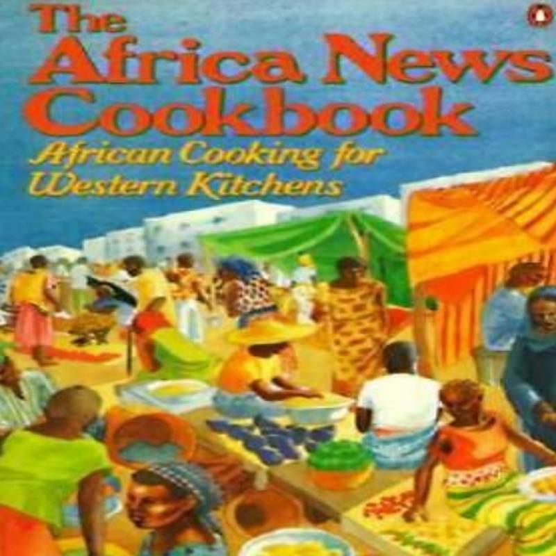 (*NEW ARRIVAL*) (African) Tami Hultman, ed. The Africa News Cookbook: African Cooking or Western Kitchens.