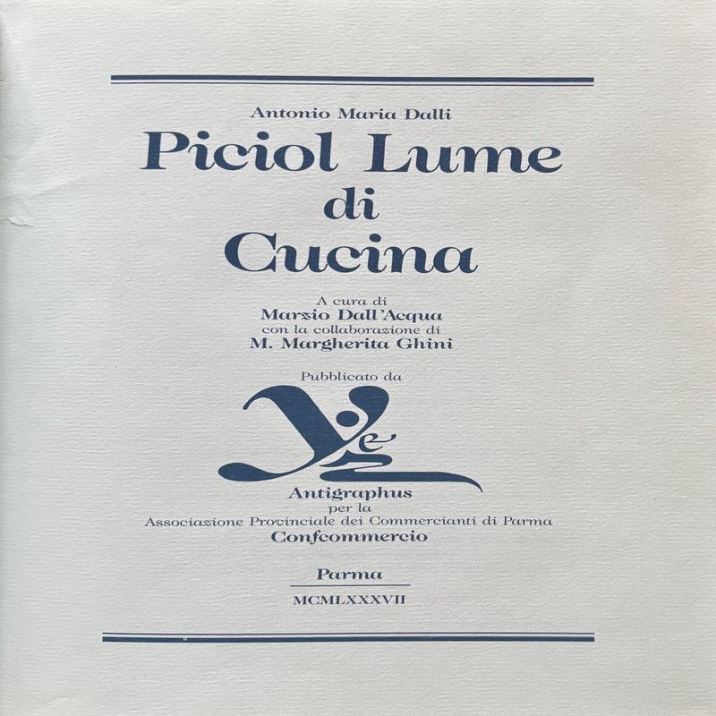 (*NEW ARRIVAL*) (Italian - Northern Italy) Marsio Dall\'Acqua & M. Margherita Ghini. Piciol Lume di Cucina