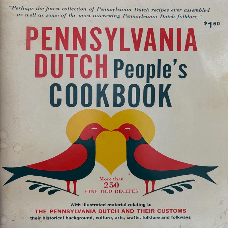(*NEW ARRIVAL*) (Amish) Lillie S. Lustig, ed. Pennsylvania Dutch People\'s Cookbook