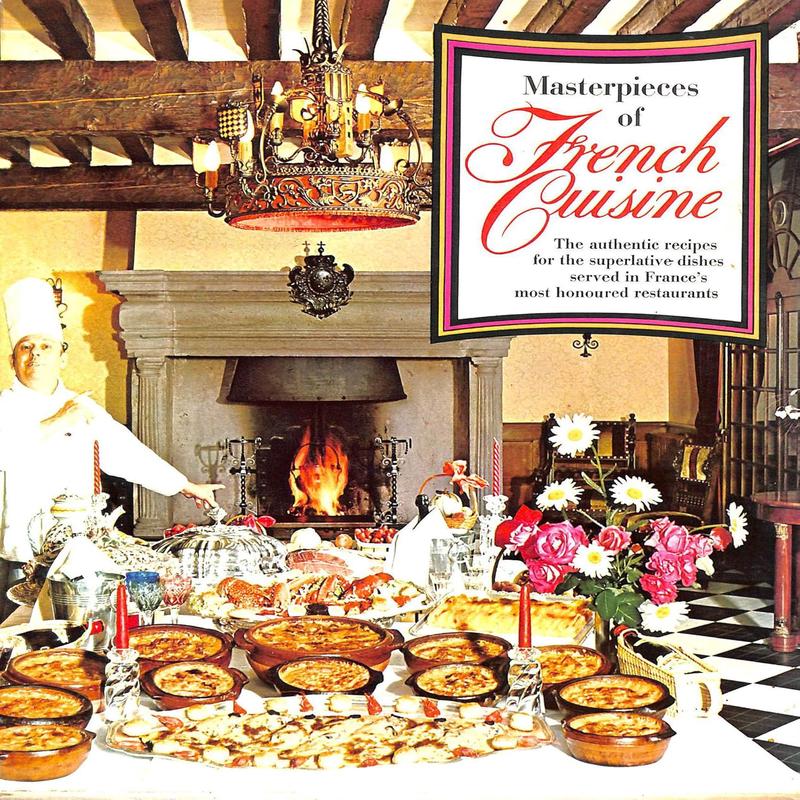 (*NEW ARRIVAL*) (French) Masterpieces of French Cuisine (Francis Amunategui)