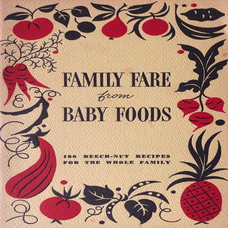 (*NEW ARRIVAL*) (Babies) Family Fare from Baby Foods: 100 Beech-Nut Recipes for the Whole Family