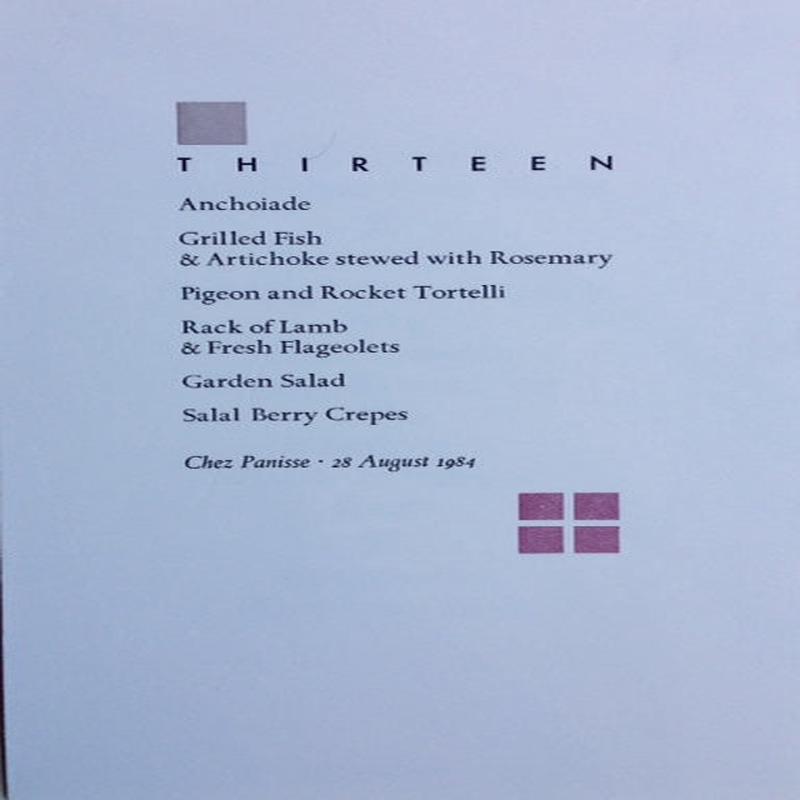 (*NEW ARRIVAL*) Chez Panisse. Thirteen